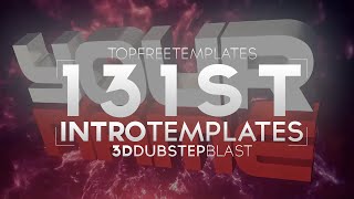 FREE Intro Template: 3D Dubstep Blast #131 w/Tutorial