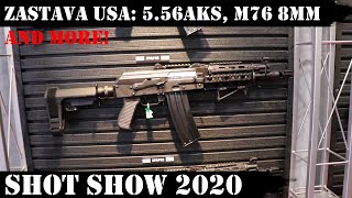 Zastava USA: 5.56AKs, M76 8mm Mauser???, more M91 and all 7.62x39 - Shot Show 2020