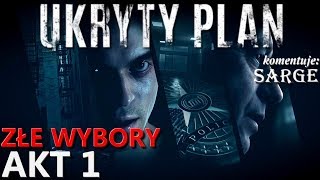 Zagrajmy w Ukryty Plan [złe wybory] AKT 1 - Zabiłem ich! | Zagrajmy w Hidden Agenda PL