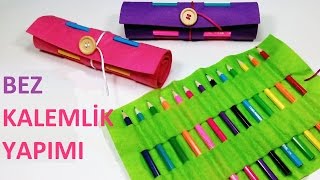 Bez Kumaştan Kalemlik - Yapımı