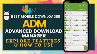 How to Use Advanced Download Manager - Android Apps