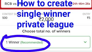 How to Create Single winner private league
In Dream11 How to create Single winner private contest