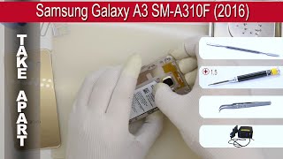 How to disassemble ? Samsung Galaxy A3 (2016) SM-A310  Take apart Tutorial