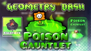 Geometry Dash Gauntlets: "Poison Gauntlet" Complete [All Coins] | GuitarHeroStyles