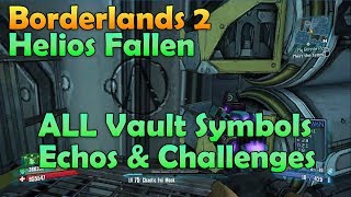 Borderlands 2 New DLC Helios Fallen ALL Vault Symbols Echos & Challenges