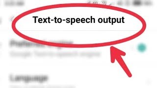How To Manage Text-to-speech output Settings in Redmi Note 5 Pro