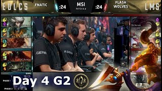 Fnatic vs Flash Wolves | Day 4 LoL MSI 2018 Main Event Group Stage | FNC vs FW