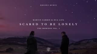 Martin Garrix & Dua Lipa - Scared To Be Lonely (Brooks Remix)