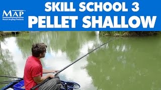 Skill School... Part 3: Shallow water pellet fishing