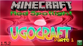 Minecraft Mods: Ugocraft, Parte 1 [Forge][1.5.2]
