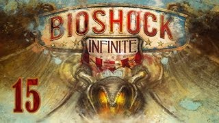 Прохождение Bioshock Infinite — Часть 15 : Клуб «Добрый час»