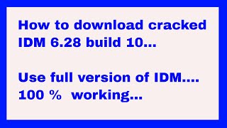 How to download cracked IDM 6.28 build 10 full version for free.
