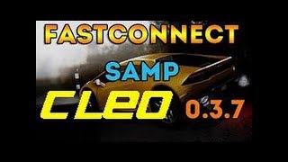 Как установить CLEO Fast Connect для Samp 0.3.7