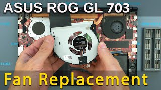 Asus ROG Strix GL703G Fan Replacement