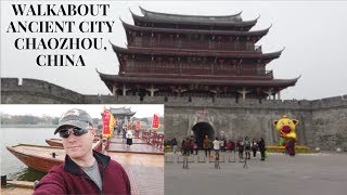 Walkabout Ancient City, Choazhou, China