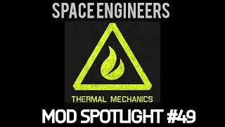Space Engineers ITA | Mod Spotlight #49 | Thermal Mechanics!