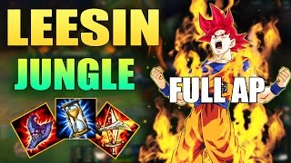 Leesin JUNGLE | 500+ FULL AP LEESIN | SONGOKU LEESIN SKIN | Build And Play | League Of Legends