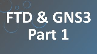 Cisco FTD GNS3 Part1