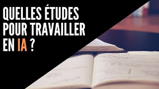 Quelles études pour travailler dans l'intelligence artificielle ?