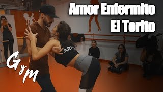 Gero & Marta | Bachata Sensual | Amor enfermito - Hector Acosta (El Torito)