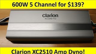$139 600W RMS 5 Channel Amp From Clarion Unboxed and on the Dyno!