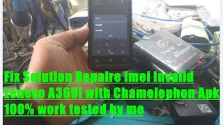 Fix Solution Repaire Imei Invalid Lenovo A369i with Chamelephon Apk 100% work tested by me