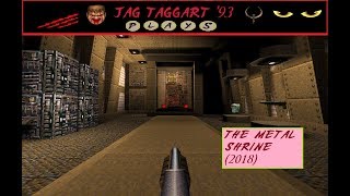 Let's play a Quake Single Player Map: The Metal Shrine (2018)