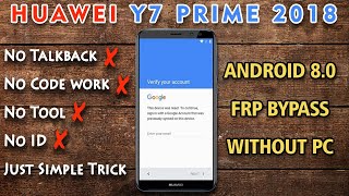 Huawei Y7 Prime 18  ldn-l21 FRP Bypass Google Account Remove Without Pc