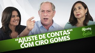 "AJUSTE DE CONTAS" COM CIRO GOMES