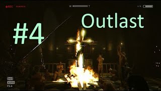 Прохождение Outlast. #Часть 4: Сожжение отца Мартина.