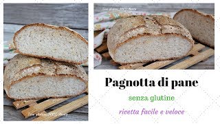 Pagnotta di pane senza glutine - Ricetta facile e veloce