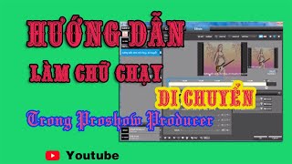 Hướng dẫn làm chữ chạy, di chuyển trong proshow producer