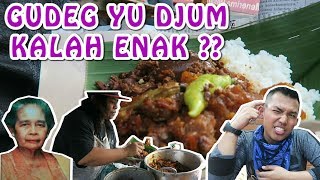 GUDEG YU DJUM VS GUDEG PINGGIR JALAN BU HAR - #ATVLOG 48