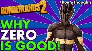 Borderlands 2: Is Zero the Assassin Good and Fun to play Solo/Co-Op (Not Hard to Play) #PumaThoughts