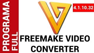 COMO DESCRGAR E INSTALAR FREEMAKE VIDEO CONVERTER FULL MEGA Y MEDIAFIRE