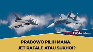 Prabowo Pilih Mana,  Jet Rafale atau Sukhoi? | Katadata Indonesia