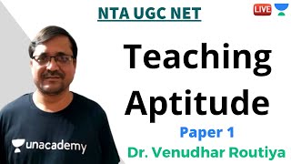 Teaching Aptitude | Paper 1 | Unacademy Live-NTA UGC NET | Venudhar Routiya
