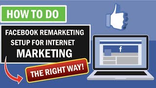 Facebook Remarketing Pixel Setup For Internet Marketing