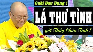 Thầy Chân Tính PHÁ LỆ cuối năm ĐỌC THƯ TÌNH cười đau cả ruột | PHÁP THOẠI KHAI TÂM.
