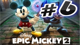 Прохождение игры ( Disney Epic Mickey 2 ) Часть 6