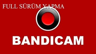 Bandicam /Full crack yapma/ %100 çalışıyor