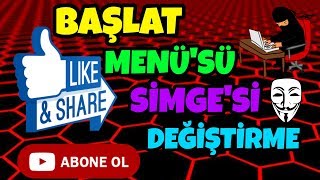 WİNDOWS BAŞLAT MENÜ'SÜ SİMGE'Sİ DEĞİŞTİRME CRACK ??? 2017
