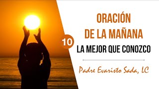 Oracion del dia de hoy: La mejor oración que conozco para empezar el día