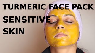 Turmeric Face Pack For Sensitive Skin
