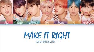 BTS (방탄소년단)- Make It Right Lyrics [Color Coded Han/Rom/Eng]