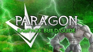 Paragon - Rampage Build/Guide: THE JUNGLE BEAST!