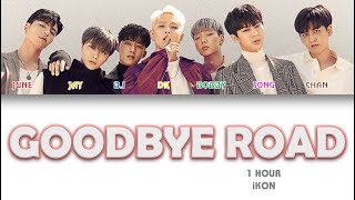 [1 시간 / 1 HOUR LOOP] iKON - '이별길(GOODBYE ROAD)'  - Color Coded Lyrics