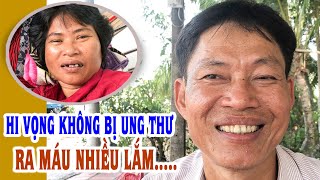 Bàng hoàng nghe anh ruột chị thanh kể về những căn bệnh đang mang trong người