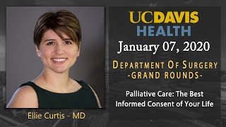 Palliative Care: The Best Informed Consent of Your Life - Ellie Curtis, MD