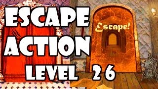 Escape Action - Level 26 - Solution/Walkthrough - Android